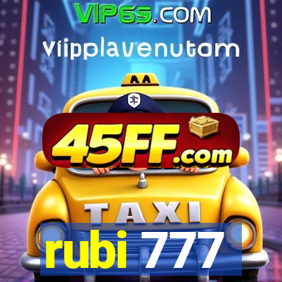 rubi 777
